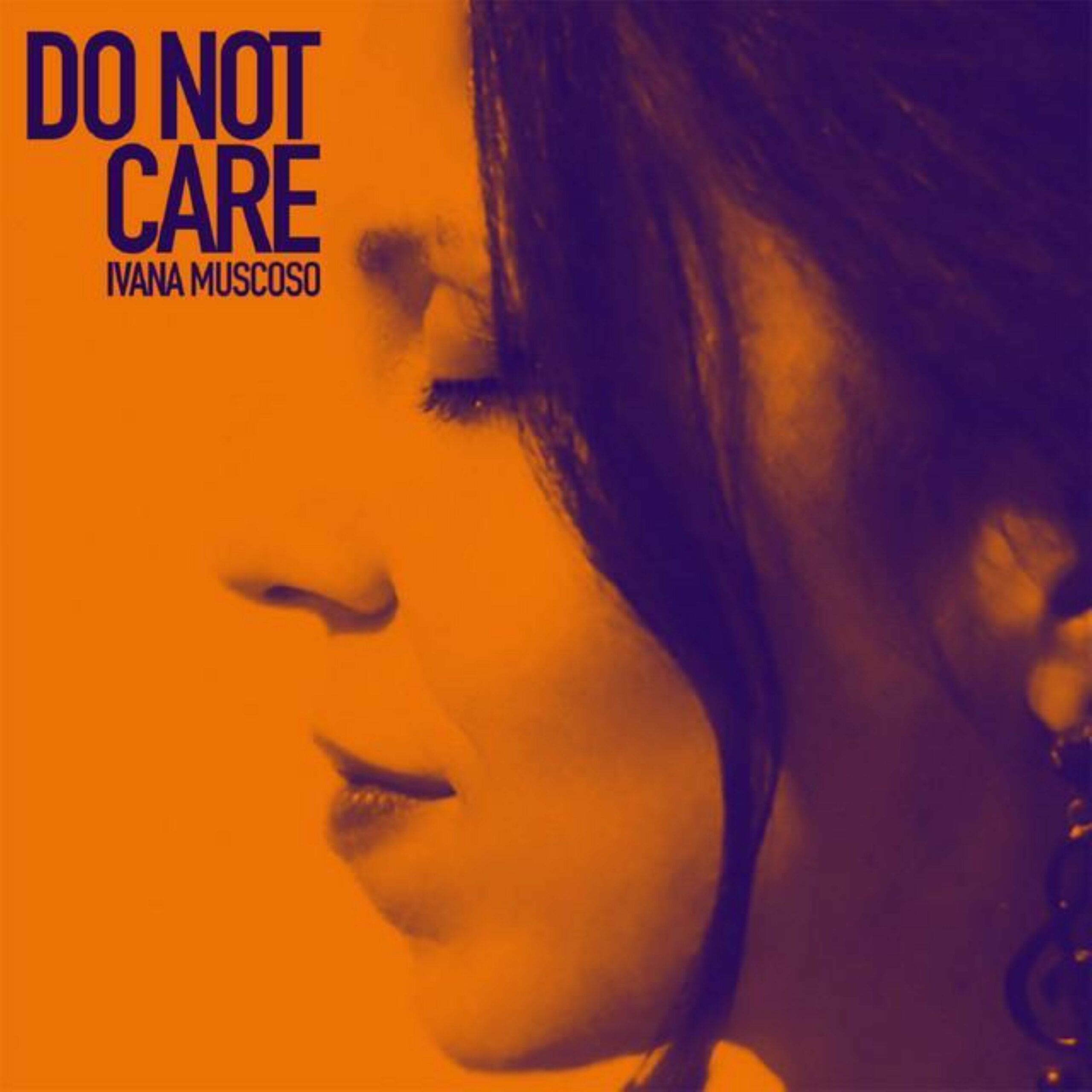 Ivana Muscoso – Do not Care